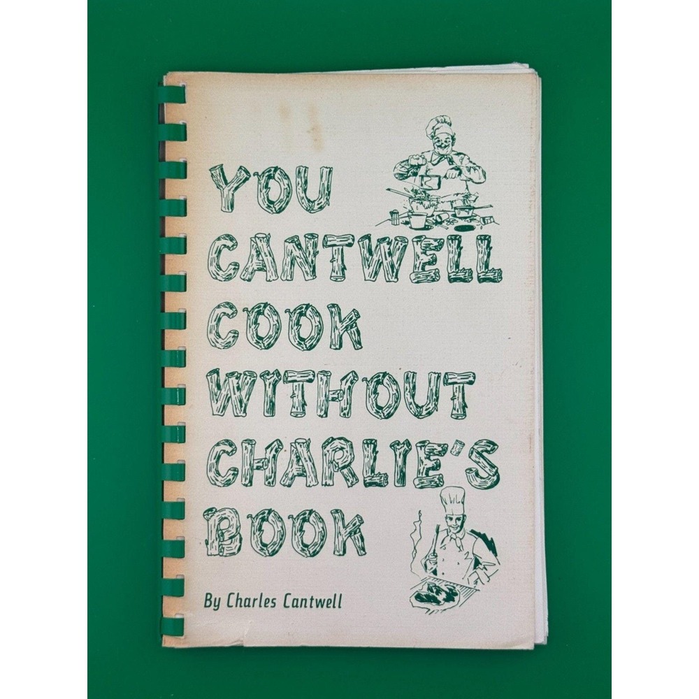 You Cantwell Cook Without Charlie's Book Cookbook Texas Recipes Spiral Bound